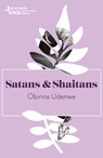 Satans and Shaitans - Obinna Udenwe - 9781914344121