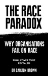 The Race Paradox - Carlton Brown - 9781914344718