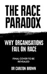 The Race Paradox - Carlton Brown - 9781914344732