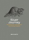 River Journey - Bevis Watts - 9781914345234