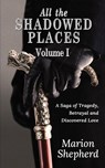 All The Shadowed Places - Marion Shepherd - 9781914366581