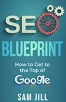 seo blueprint - Sam Jill - 9781914380044
