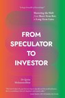 From Speculator to Investor - Qasim Mohammedbhai - 9781914390388