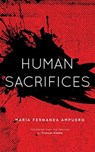 Human Sacrifices - Maria Fernanda Ampuero - 9781914391224