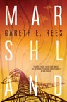 Marshland - Gareth E. Rees - 9781914391286