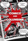 Comics and Columbine - Tom Campbell - 9781914399428