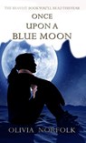 Once upon a blue moon - Olivia Norfolk - 9781914399855