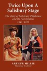 Twice upon a Salisbury Stage - Arthur Millie - 9781914407192