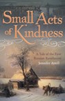 Small Acts of Kindness - Jennifer Antill - 9781914414992