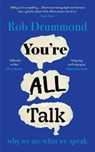 You’re All Talk - Rob Drummond - 9781914484285