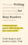 Writing for Busy Readers - Todd Rogers ; Jessica Lasky-Fink - 9781914484452