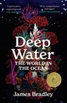 Deep Water - James Bradley - 9781914484599