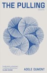 The Pulling - Adele Dumont - 9781914484834