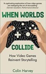 When Worlds Collide - Colin Harvey - 9781914487354