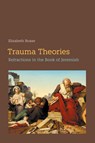 Trauma Theories - Elizabeth Boase - 9781914490507
