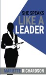 She Speaks Like A Leader - Mariette Richardson - 9781914529856