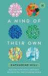 A Mind of Their Own - Katharine Hill - 9781914553424