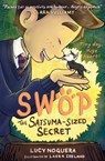 Swop The Satsuma-Sized Secret - Lucy Noguera - 9781914577000