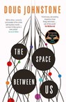 The Space Between Us - Doug Johnstone - 9781914585449