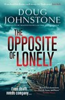The Opposite of Lonely - Doug Johnstone - 9781914585807
