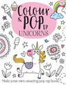 Colour & Pop Up Unicorns - Elizabeth Golding - 9781914598906