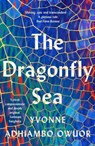 The Dragonfly Sea - Yvonne Adhiambo Owuor - 9781914613081