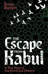 The Escape from Kabul - Karen Bartlett - 9781914613937