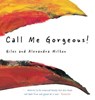 Call Me Gorgeous! - Giles Milton - 9781914912054