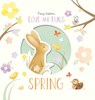 Love and Hugs: Spring - Tracey Colliston - 9781914912313
