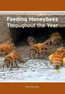 Feeding Honeybees Throughout the Year - David Macfawn - 9781914934940