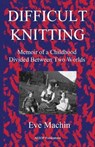 Difficult Knitting - MACHIN,  Eve - 9781914938009
