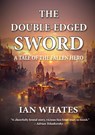 The Double-Edged Sword - Ian Whates - 9781914953415