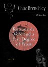 Rowany De Vere and a Fair Degree of Frost - Chaz Brenchley - 9781914953972