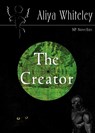 The Creator - Aliya Whiteley - 9781914953989
