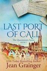 Last Port of Call: The Queenstown Series - Book 1 - Jean Grainger - 9781914958380