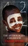 The Anthologies: Childhood - Tahir Shah - 9781914960338