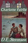 Charlotte Fairlie - D.E. Stevenson - 9781915014450