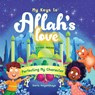 My Keys to Allah's Love - Daria Volyanskaya - 9781915025500