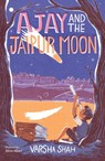 Ajay and the Jaipur Moon - Varsha Shah - 9781915026132