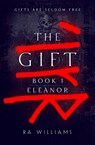 The Gift Book 1: Eleanor - RA Williams - 9781915036858
