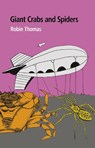 Giant Crabs and Spiders - Robin Thomas - 9781915048295