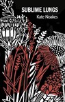 Sublime Lungs - Kate Noakes - 9781915048318