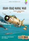 Iran-Iraq Naval War Volume 2 - Tom Cooper ; E.R. Hooton ; Farzin Nadimi ; Milos Sipos - 9781915070807