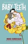 Baby Teeth - Meg Grehan - 9781915071019