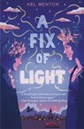 A Fix of Light - Kel Menton - 9781915071644