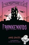 The Nightmare Club: Frankenkids - Annie Graves - 9781915071842
