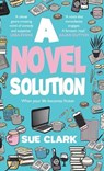 A Novel Solution - Sue Clark - 9781915073273