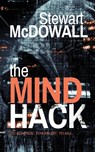 The Mind Hack - Stewart McDowall - 9781915073310