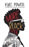 More Black People: The darker side to diversity and inclusion - Kyle Powell - 9781915073334