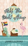 Half the World Away - James A. Lyons - 9781915073518